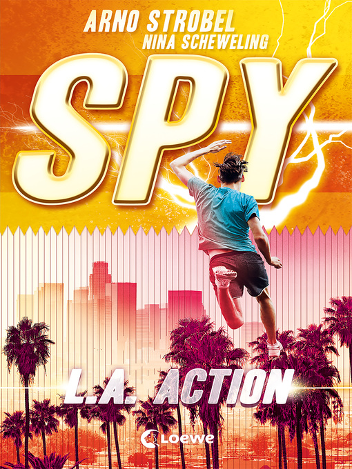 Title details for SPY (Band 4)--L.A. Action by Arno Strobel - Wait list